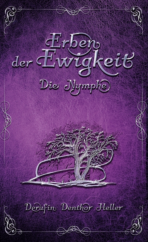 Erben der Ewigkeit - Derufin Denthor Heller