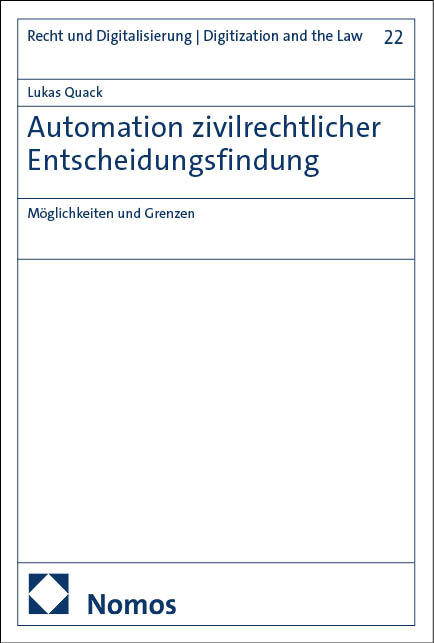 Automation zivilrechtlicher Entscheidungsfindung - Lukas Quack