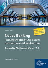 Neues Banking Prüfungsvorbereitung aktuell Bankkaufmann/Bankkauffrau - Augath, Britta; Haas, Nicole
