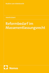 Reformbedarf im Massenentlassungsrecht - Henrik Eckert