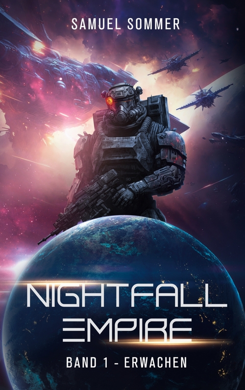 Nightfall Empire Band 1: Erwachen - Samuel Sommer