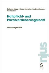 Haftpflicht- und Privatversicherungsrecht - Raffaella Biaggi, Marco Chevalier, Urs Schaffhauser, Thomas Muri