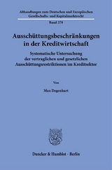Aussch&uuml;ttungsbeschr&auml;nkungen in der Kreditwirtschaft - Max Degenhart