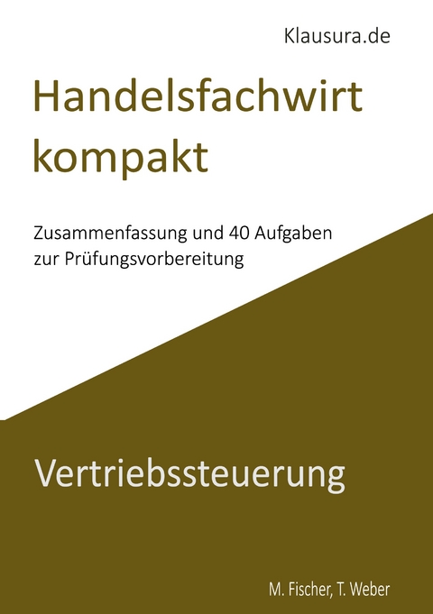 Handelsfachwirt kompakt - Michael Fischer, Thomas Weber