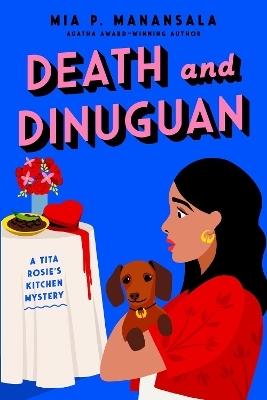 Death and Dinuguan - Mia P. Manansala