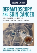 Dermatoscopy and Skin Cancer, second edition - Rosendahl, Cliff; Marozava, Aksana; Hassani, Mohammadreza; Clark, Simon