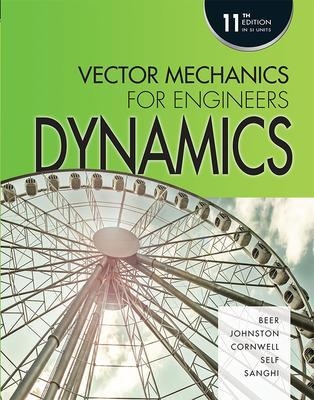 VECTOR MECHANICS FOR ENGINEERS: DYNAMICS SI (SUBS)