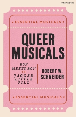 Queer Musicals - Robert W. Schneider