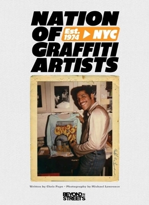 Nation of Graffiti Artists - Michael Lawrence  Chris Pape