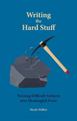 Writing the Hard Stuff - Dr. Nicole Walker