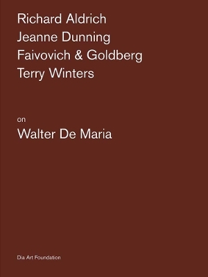 Artists on Walter De Maria - Richard Aldrich