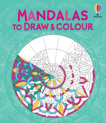 Mandalas to Draw and Colour - Abigail Wheatley