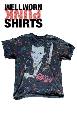 Well Worn: 500 Beat to Shit + Raw Punk Shirts - Bryan Ray Turcotte