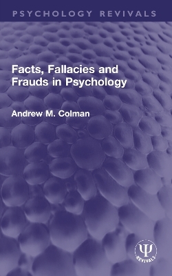 Facts, Fallacies and Frauds in Psychology
