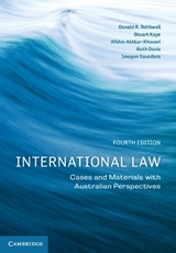 International Law - Rothwell, Donald R; Kaye, Stuart; Akhtar-Khavari, Afshin; Davis, Ruth; Saunders, Imogen