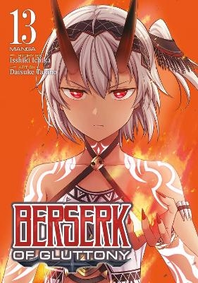 Berserk of Gluttony (Manga) Vol. 13 - Isshiki Ichika