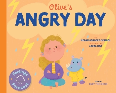 Olive's Angry Day - Megan Borgert-Spaniol