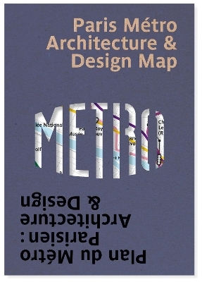 Paris Metro Architecture & Design Map - Mark Ovenden