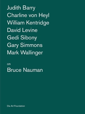 Artists on Bruce Nauman - 