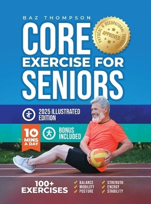 Core Exercises for Seniors - Baz Thompson, Britney Lynch