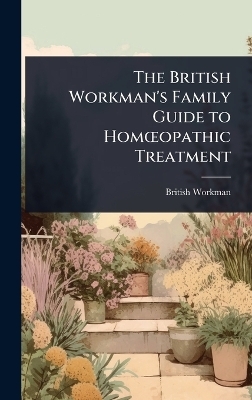 The British Workman's Family Guide to HomÅ