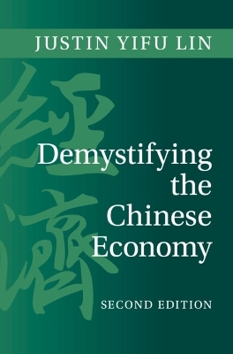 Demystifying the Chinese Economy - Justin Yifu Lin
