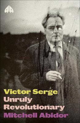 Victor Serge - Mitchell Abidor