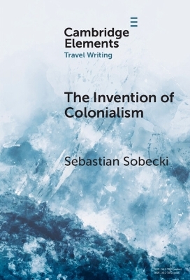 The Invention of Colonialism - Sebastian Sobecki