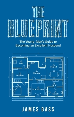 The Blueprint - James Bass