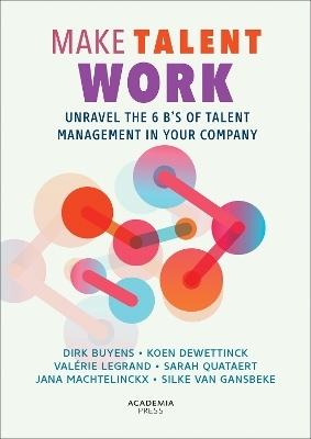 Make Talent Work - Dirk Buyens, Koen Dewettinck, Val&eacute;rie Legrand, Sarah Quataert, Jana Machtelinckx