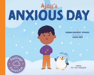 Ajay's Anxious Day - Megan Borgert-Spaniol