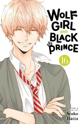 Wolf Girl and Black Prince, Vol. 16 - Ayuko Hatta