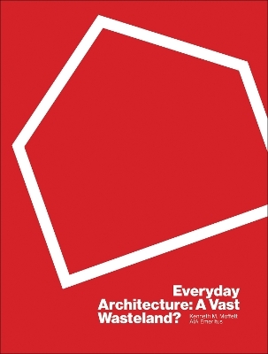 Everyday Architecture - Kenneth Moffett