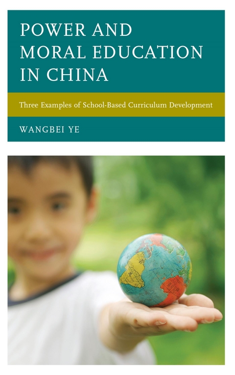 Power and Moral Education in China -  Wangbei Ye
