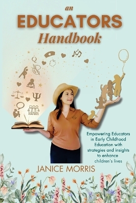 An Educators Handbook - Janice Morris