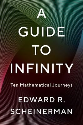 A Guide to Infinity - Edward R. Scheinerman