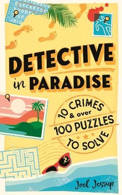 Detective in Paradise Puzzle Book - Joel Jessup