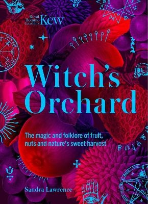 Witch's Orchard - Royal Botanic Gardens Kew, Sandra Lawrence