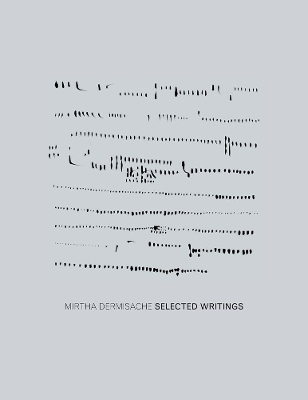 Mirtha Dermisache - Selected Writings - Dermisache Mirtha