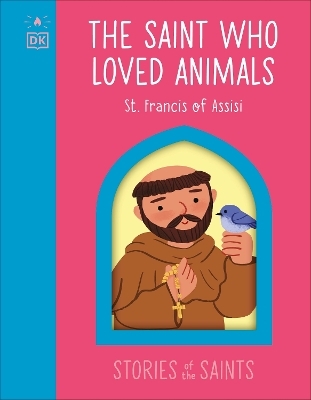 The Saint who Loved Animals - St. Francis of Assisi