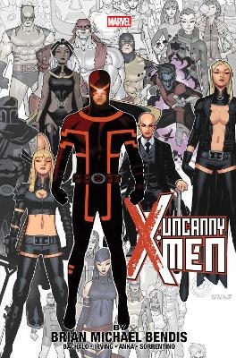 Uncanny X-Men By Brian Michael Bendis Omnibus - Brian Michael Bendis