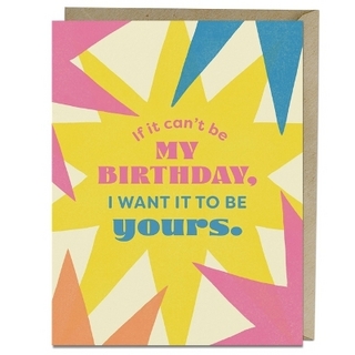 Want It to Be Yours Birthday Card