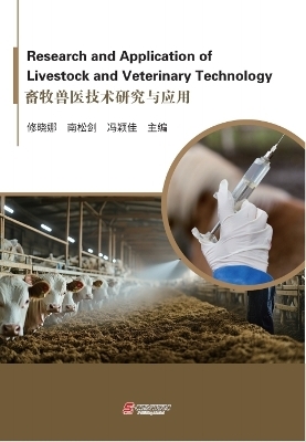 Research and Application of  Livestock and Veterinary Technology - XIAONA XIU