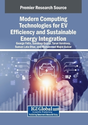 Modern Computing Technologies for EV Efficiency and Sustainable Energy Integration - 