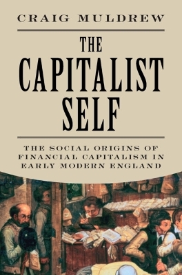 The Capitalist Self - Craig Muldrew