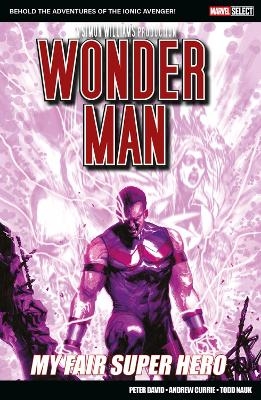 Marvel Select: Wonder Man: My Fair Super Hero - Peter David
