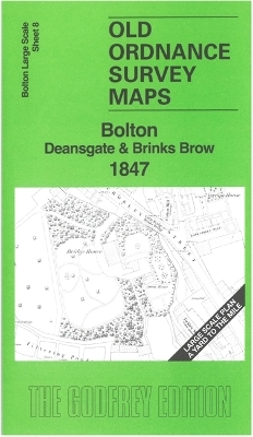 Bolton Deansgate & Brinks Brow 1847 - Alan Crosby