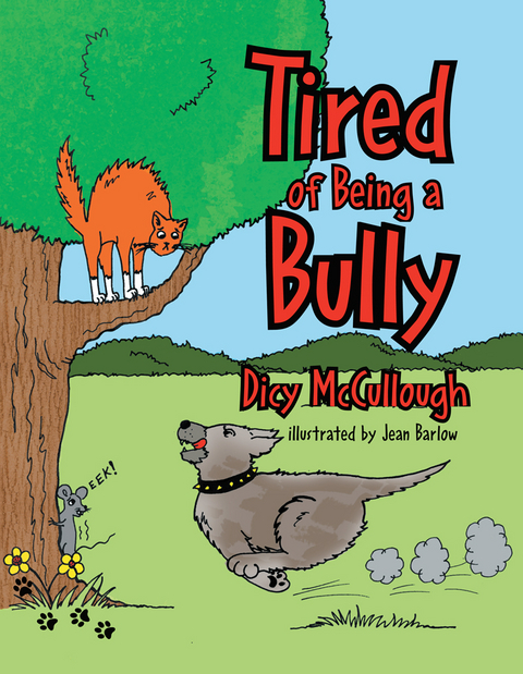 Tired of Being a Bully - Dicy McCullough
