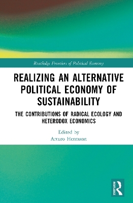 Realizing an Alternative Political Economy of Sustainability - 