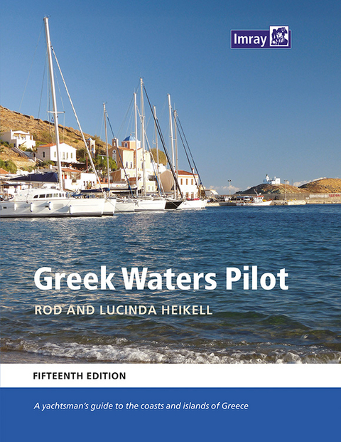 Greek Waters Pilot -  Imray, Rod Heikell, Lucinda Heikell